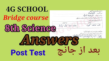 8th| Science | Post Test |Answers| Bridge course |بعدازجانچ| @4G SCHOOL