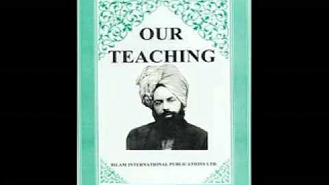 OUR TEACHINGS BY HADHRAT MIRZA GHULAM AHMAD QADIANI Part 1/8