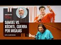 Samuel Vs. Xóchitl, guerra por migajas. Por Pedro Mellado | Video columna