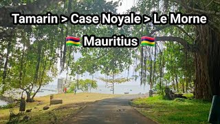 Tamarin - Case Noyale - Le Morne | Mauritius 🇲🇺