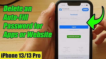 iPhone 13/13 Pro: How to Delete an Auto-Fill Password for Apps or Website