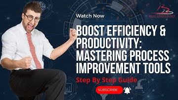 Boost Efficiency & Productivity: Mastering Process Improvement Tools #ProcessImprovement