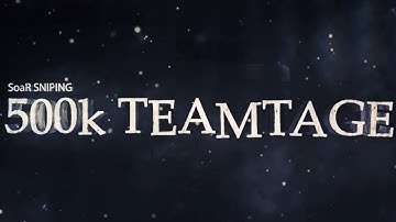 SoaR: 500K Subscribers Teamtage