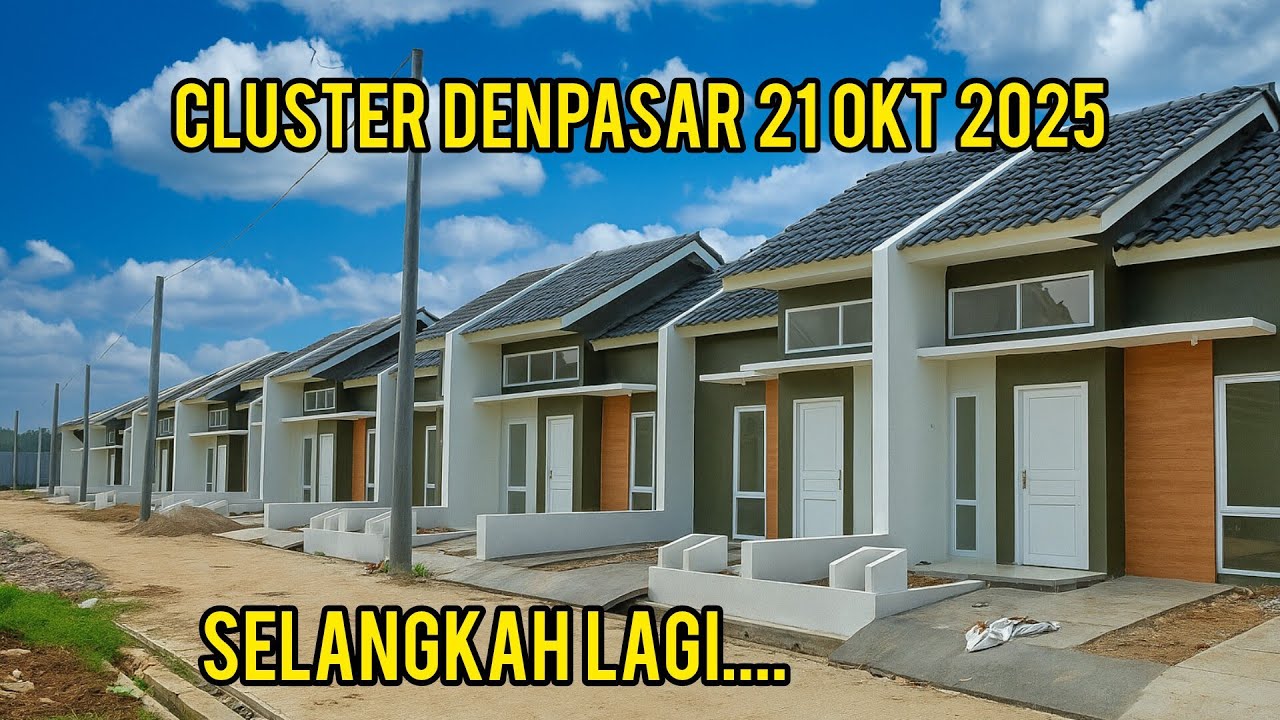 RUMAH SUBSIDI CLUSTER DENPASAR, GRIYA ARTHA SUKASARI UPDATE 21 OKT 2025