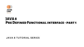 JAVA 8 Pre Defined Functional Interface PART 1