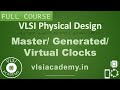 Pd lec 59  master generated and virtual clocks  type of clocks  vlsi  physical design