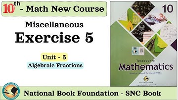 Class 10 Math Miscellaneous Exercise 5 NBF - Unit 5 Algebraic Fractions - Federal Board