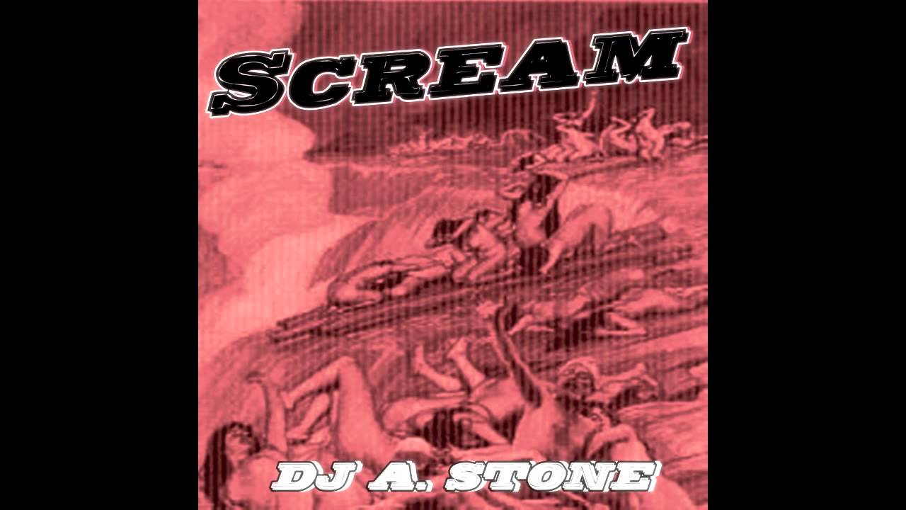 "Scream" - DJ.A.Stone  - "Psychedelic Mix"