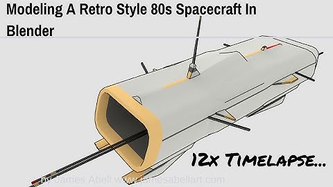 Modeling A Retro Style 80s Spacecraft In Blender 12x Timelapse...