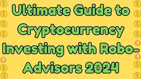 Ultimate Guide to Cryptocurrency Investing with Robo-Advisors 2024 #lowcostinvestment #cryptotrading