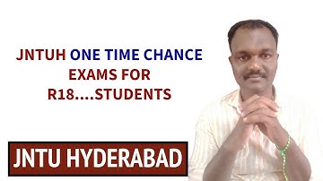 JNTUH ONE TIME CHANCE EXAMS FOR R18....STUDENTS #jntuh