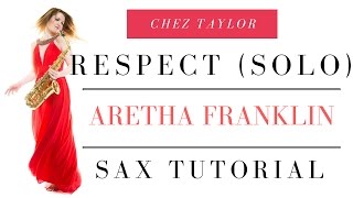 How to play epic sax solo from Respect - Aretha Franklin 🎶 Saxophone lesson/tutorial.