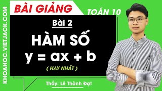 Sách Giải Bài Tập Toán Lớp 10 Bài 2: Hàm Số Y = Ax + B