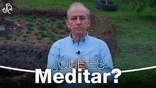 Qué Es Meditar - Oswaldo Restrepo RSC