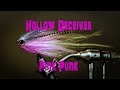 Tying the hollow deceiver  pink punk pike fly