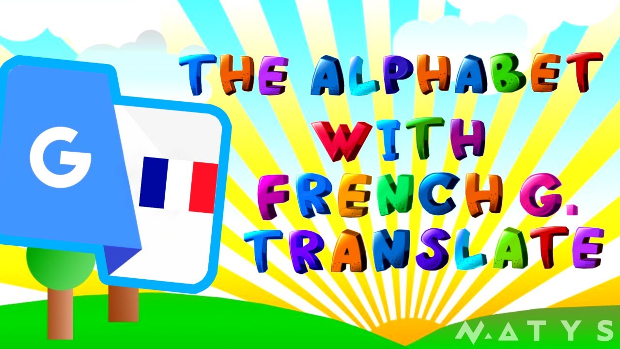 Update The Alphabet With French Google Translate