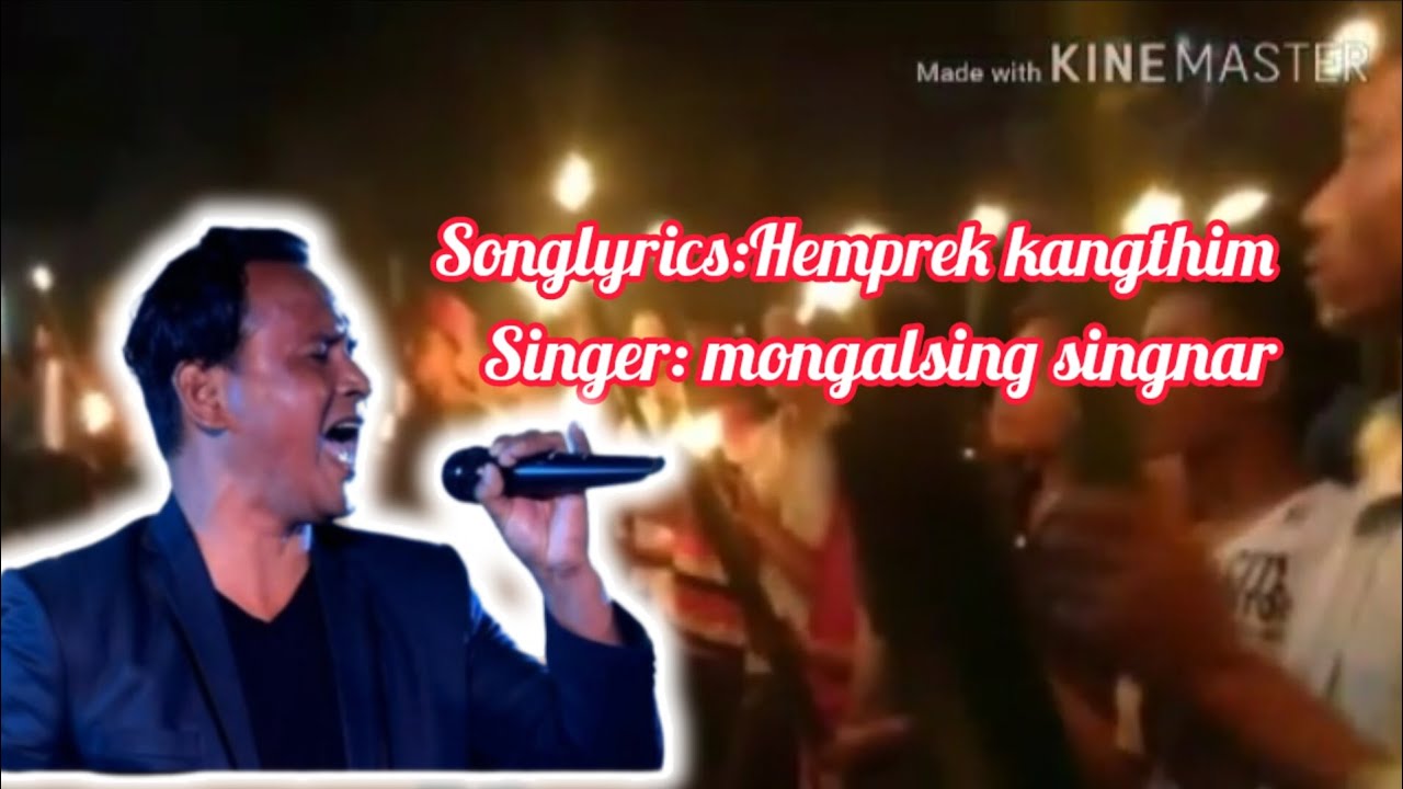 HEMPREK KANGTHIM songs lyrics mongalsing singnar 