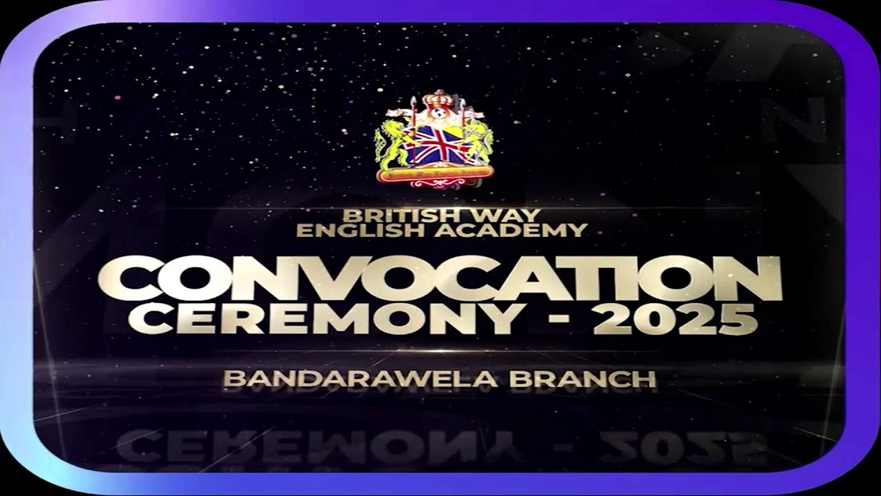 Convocation of British Way English Academy Bandarawela Branchn-2025