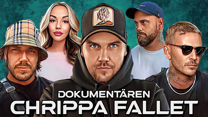 DOKUMENTÄR: CHRIPPA FALLET  - VEM LJUGER?