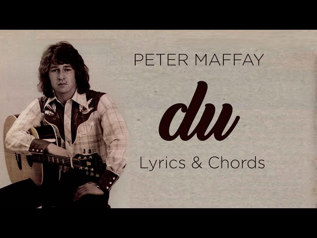 Du (Peter Maffay) - Chords & Lyrics class=