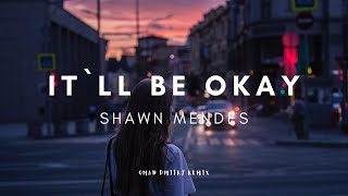 DJ SLOW !!! I'TLL BE OKAY Shawn Mendes (Slow Remix)