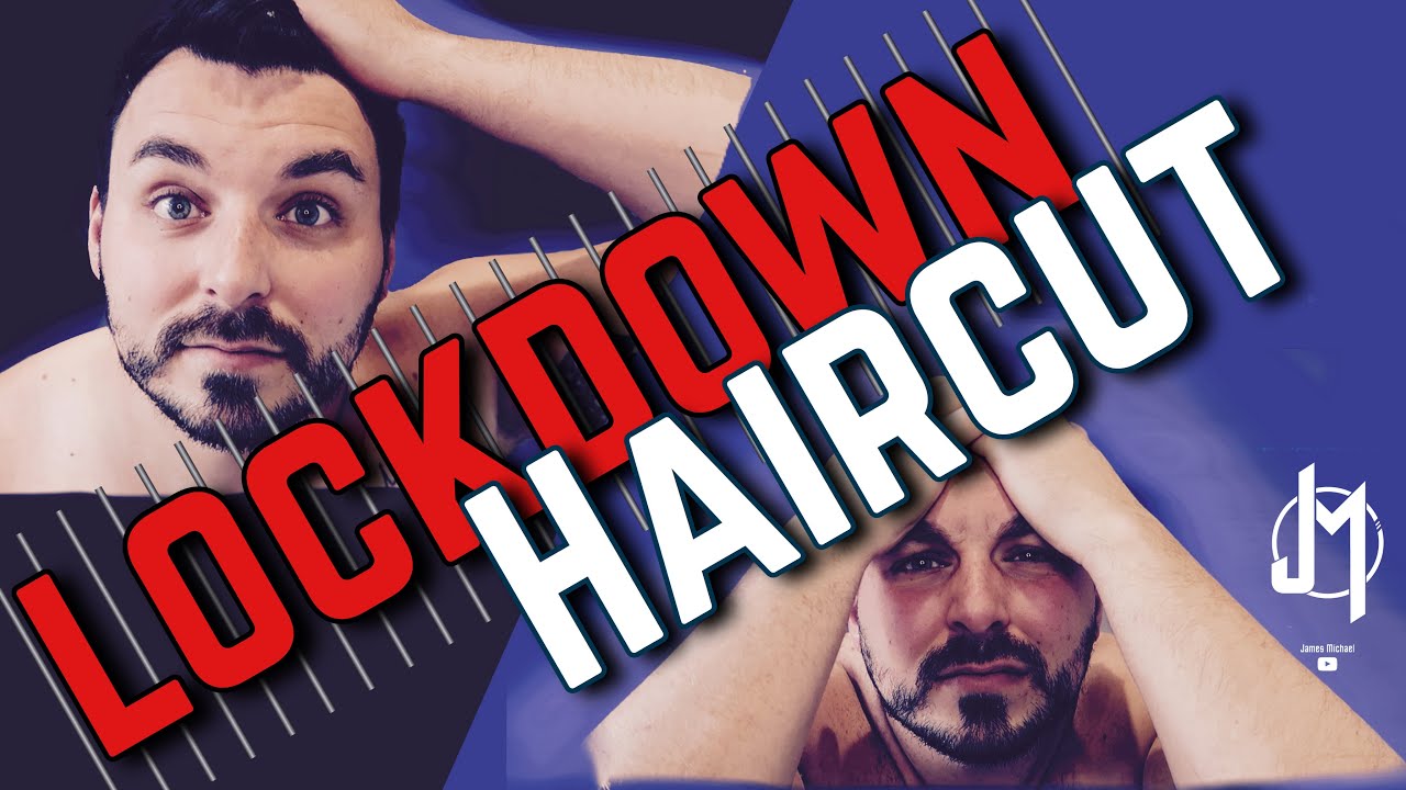 THE LOCKDOWN HAIRCUT....It was always going to happen YouTube