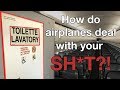 HOW do AIRPLANES DEAL with YOUR SH**?! Explained by CAPTAIN JOE