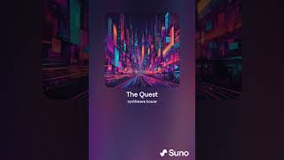 The Quest - Eh Eye (Synthwave House SunoAI)