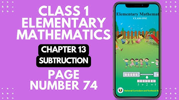 Class 1 Elementary Mathematics || Page 74 || Chapter 13 || Subtraction || Golden Hope