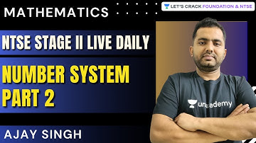 NTSE  Stage II Live Daily | Number System Part 2 | Mathematics | Ajay Singh