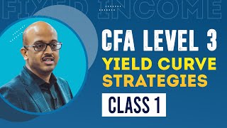 CFA Level 3 | Fixed Income | Yield Curve Strategies