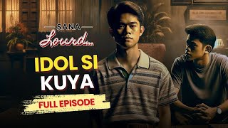 Sana Lourd - Si kuya na lang palagi ang bida | Full Episode