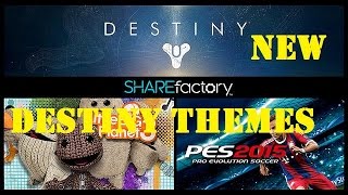 Destiny Newest Theme on ps4 in ShareFactory NEW update