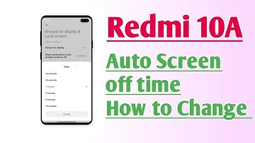 Redmi 10A Auto Screen off time How to Change