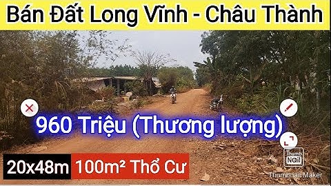 Bán Đất Châu Thành - 20x48m có 100m² Thổ Cư - Khu Dân Cư thế đất đẹp | Điền Thổ Tây Ninh