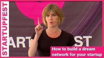 How to build a dream network for your startup - Kelly Hoey (Author, "Build Your Dream Network")