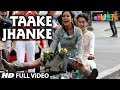 Capture de la vidéo Queen: Taake Jhanke Full Video Song | Kangana Ranaut | Arijit Singh | Arijit Singh
