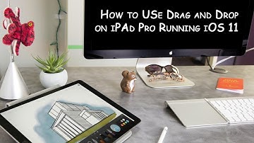 How to Use Drag and Drop in iOS 11 on iPad Pro [Complete Guide]