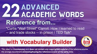 22 Advanced Academic Words Words Ref from "How I learned to read -- and trade stocks -- [...], TED"