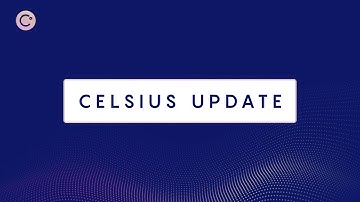 Celsius - June 17, 2022
