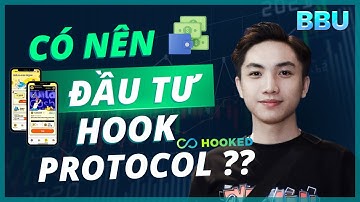 Có Nên Đầu Tư Vào Hooked Protocol??