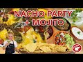 NACHO PARTY + MOJITO