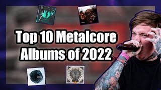 Top 10 Metalcore Albums of 2022