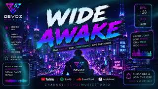 Wide Awake Edm L Devoz Music