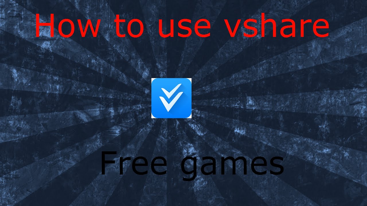 how to use vshare the free games app!