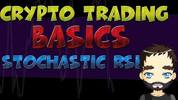 How to use the Stochastic RSI - Crypto Trading Basics