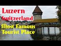Luzern one of the most famous tourist place in switzerland