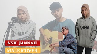 Download Lagu NURUL MUNIRA - MALE ( COVER By ANIL JANNAH) MP3