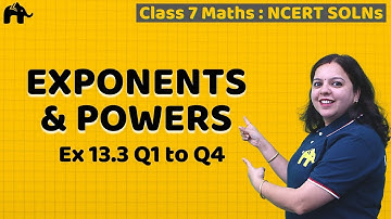 Exponents And Powers Class 7 Maths | Chapter 13 NCERT Solutions Exercise 13.3 Questions 1-4