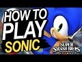 How To Play Sonic In Smash Ultimate